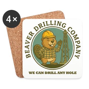 Beaver Drilling Co kann jedes Loch bohren. Schmutz - Untersetzer (4er-Set) - Weiß - Vorne
