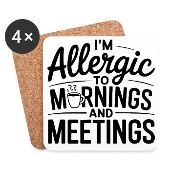 Dans l’humour de bureau allergique aux matins et réunions - Dessous de verre (lot de 4) - blanc - Devant