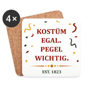 Kostüm egal. Pegel wichtig. – Karneval Party Shirt - Untersetzer (4er-Set) - Weiß - Vorne