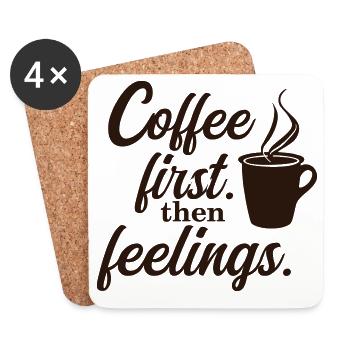 D’abord le café. Puis les sentiments. – Chemise d’ambiance - Dessous de verre (lot de 4) - blanc - Devant