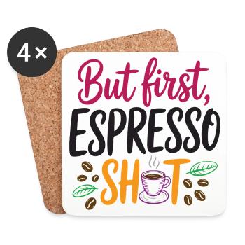 Aber erster Espresso-Shot - Untersetzer (4er-Set) - Weiß - Vorne