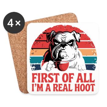  First Of All I'm A Real Hoot Bulldog Kaffee - Untersetzer (4er-Set) - Weiß - Vorne
