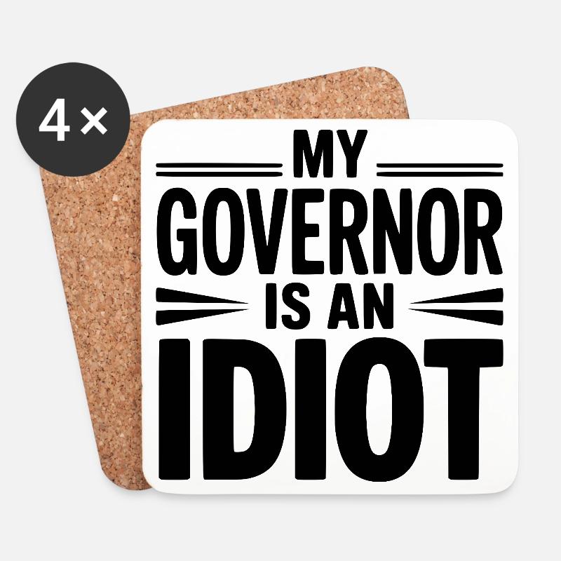 Mein Gouverneur ist ein Idiot - Untersetzer (4er-Set) - Weiß