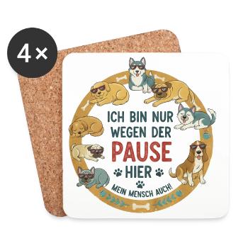 Je suis là juste pour la pause – le chien dit - Dessous de verre (lot de 4) - blanc - Devant