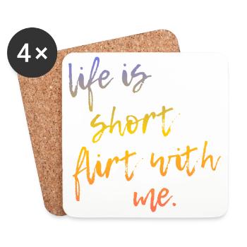 Life is Short Flirt With Me - Tour Gradient Script - Untersetzer (4er-Set) - Weiß - Vorne