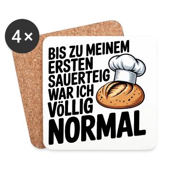 Bis zum ersten Sauerteig war ich normal - Untersetzer (4er-Set) - Weiß - Vorne