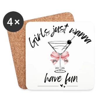 Girls Trip Shirt – Girls Just want to Have Fun - Coasters (set of 4) - white - Front