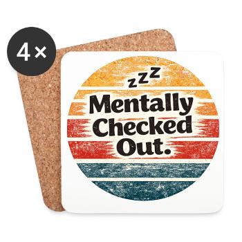 Mentally Checked Out Retro Badge - Coasters (set of 4) - white - Front