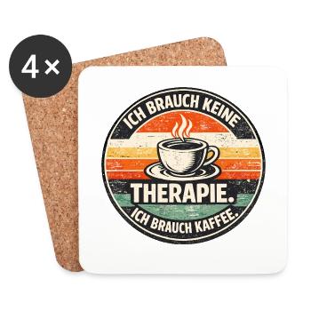Ich Brauch Keine Therapie Kaffee - Untersetzer (4er-Set) - Weiß - Vorne