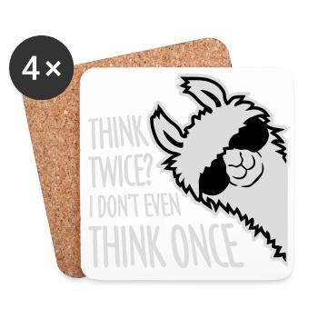 Think Twice? I Don't Even Think Once Lustig Spruch - Coasters (set of 4) - white - Front