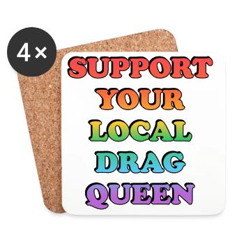 Support Your Local Drag Queen - Coasters (set of 4) - white - Front