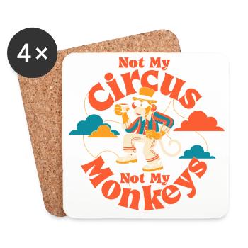 Not my circus, not my monkeys - Coasters (set of 4) - white - Front