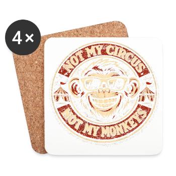 Not my circus, not my monkeys - Coasters (set of 4) - white - Front