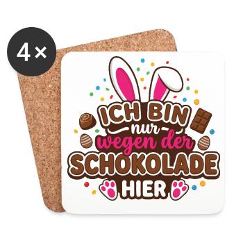 Ich bin nur wegen der Schokolade hier – Ostern - Untersetzer (4er-Set) - Weiß - Vorne