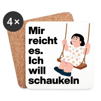 ICH WILL SCHAUKELN. KEINE LUST AUF MENSCHEN - Untersetzer (4er-Set) - Weiß - Vorne