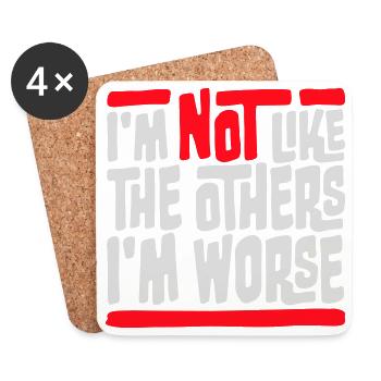 I'm Not Like The Others I'm Worse Funny Sarcasm - Coasters (set of 4) - white - Front