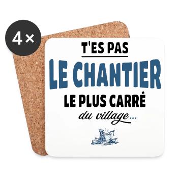 T’es pas le chantier le plus carré du village - Dessous de verre (lot de 4) - blanc - Devant
