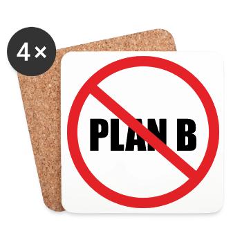 No Plan B - Untersetzer (4er-Set) - Weiß - Vorne