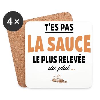 T’es pas la sauce la plus relevée du plat - Dessous de verre (lot de 4) - blanc - Devant