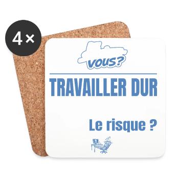 Travailler dur ne tue pas mais pourquoi = risque - Dessous de verre (lot de 4) - blanc - Devant