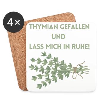 Thymian einen Gefallen und lass mich in Ruhe! - Untersetzer (4er-Set) - Weiß - Vorne