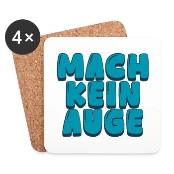 Mach kein Auge - Untersetzer (4er-Set) - Weiß - Vorne