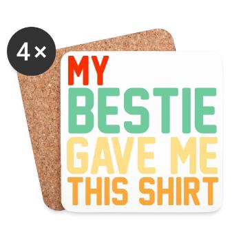 My Bestie Gave Me This Shirt Retro Typography - Coasters (set of 4) - white - Front