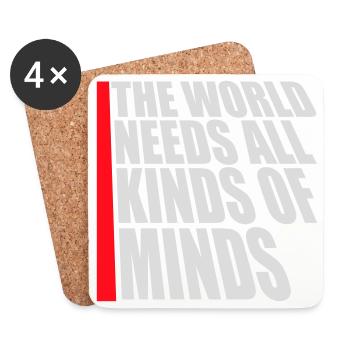 The World Needs All Kinds Of Minds Inspirational - Coasters (set of 4) - white - Front