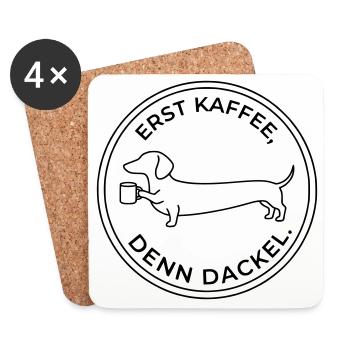erst kaffee denn dackel - Untersetzer (4er-Set) - Weiß - Vorne