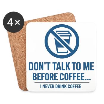 Paradoxe du café - Ne me parle pas - Dessous de verre (lot de 4) - blanc - Devant