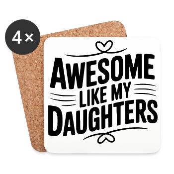 Awesome Like My Daughters - Coasters (set of 4) - white - Front