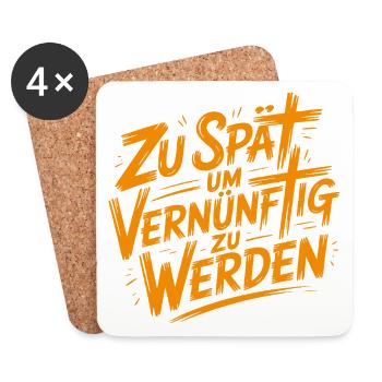 Zu spät vernünftig zu werden - Untersetzer (4er-Set) - Weiß - Vorne