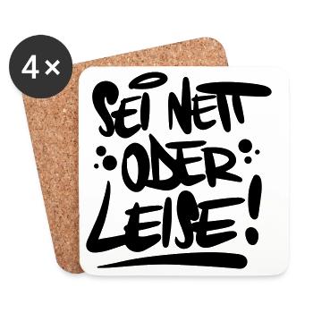 Sei nett oder leise Spruch - Untersetzer (4er-Set) - Weiß - Vorne