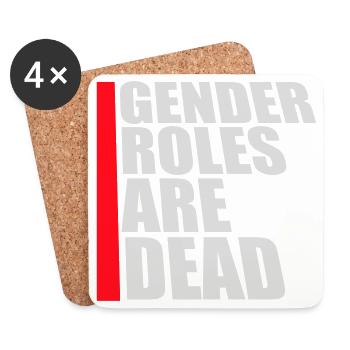 Gender Roles Are Dead Statement Freedom Saying - Coasters (set of 4) - white - Front