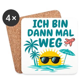 Urlaub Bin Dann Mal Weg Reise Sonne Strand Idee - Untersetzer (4er-Set) - Weiß - Vorne