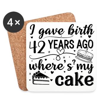 I was born 42 years ago where is my cake? - Coasters (set of 4) - white - Front