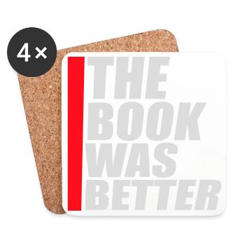The Book Was Better Lustig Bücherwurm Film Spruch - Untersetzer (4er-Set) - Weiß - Vorne