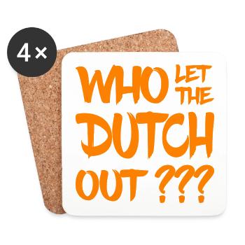 Who let the Dutch out? Nederland - Niederlande - Untersetzer (4er-Set) - Weiß - Vorne