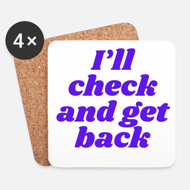 I'll check and get back - Untersetzer (4er-Set) - Weiß