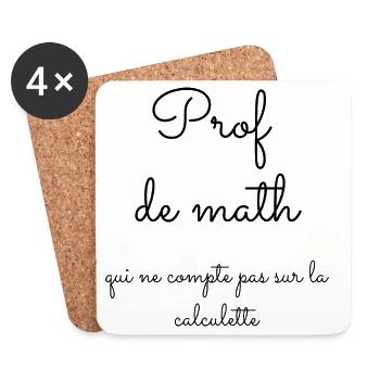 Prof de math qui ne compte pas sur la calculette - Dessous de verre (lot de 4) - blanc - Devant