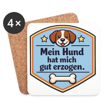 Mein Hund hat mich gut erzogen Schild - Untersetzer (4er-Set) - Weiß - Vorne