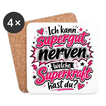 Ich kann supergut nerven - Untersetzer (4er-Set) - Weiß - Vorne