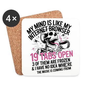 19 Tabs Open my brain like internet browser - Coasters (set of 4) - white - Front