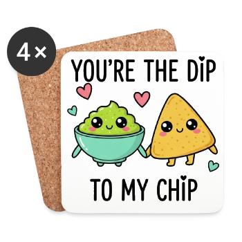 You Re The Dip Of My Chip - Coasters (set of 4) - white - Front