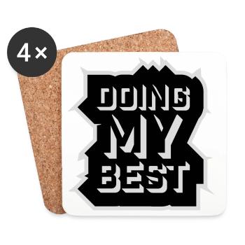 Doing My Best Lustig Ehrlich Motivational Spruch - Untersetzer (4er-Set) - Weiß - Vorne