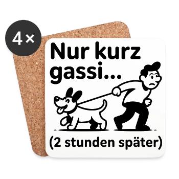 Nur kurz Gassi … 2 Stunden später - Untersetzer (4er-Set) - Weiß - Vorne