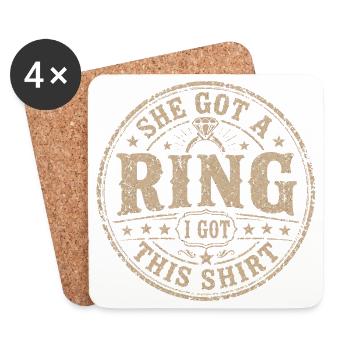 Sie hat einen Ring bekommen. Ich habe dieses Shirt gekauft | Humor-Junggesellenabschied - Untersetzer (4er-Set) - Weiß - Vorne