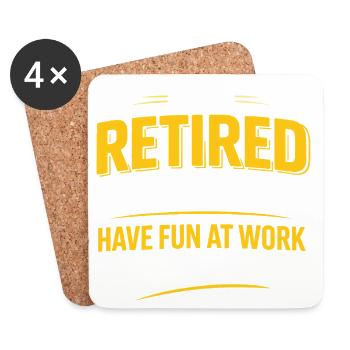 Retired Have Fun At Work Yellow Humor - Coasters (set of 4) - white - Front
