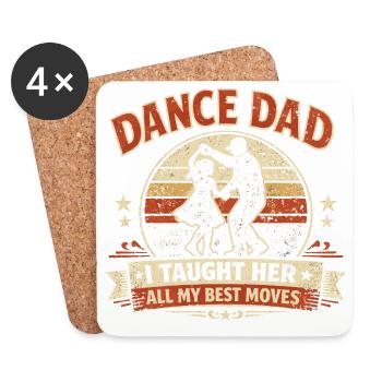 Dance Dad I Taught Her My Best Moves Spruch - Untersetzer (4er-Set) - Weiß - Vorne