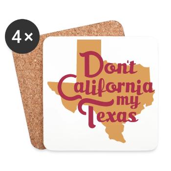 Don't California My Texas - Coasters (set of 4) - white - Front